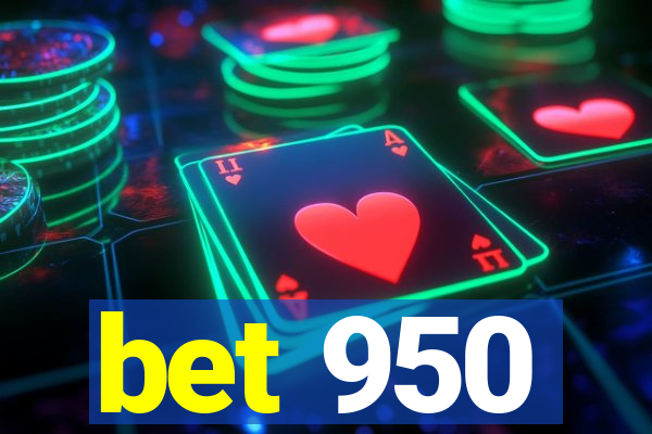 bet 950